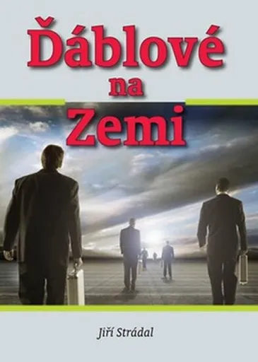 Ďáblové na Zemi - Jiří Strádal
