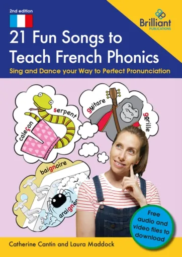 21 Fun Songs to Teach French Phonics - Catherine Cantin, Laura Maddock