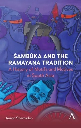 Sambuka and the Ramayana Tradition - Aaron Sherraden