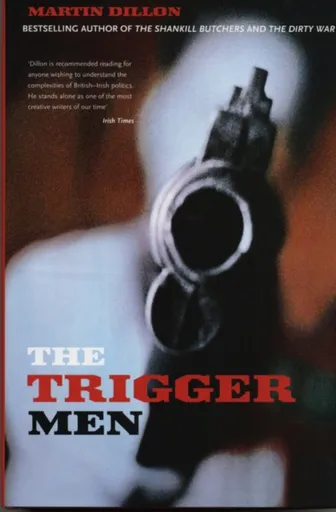 The Trigger Men - Martin Dillon