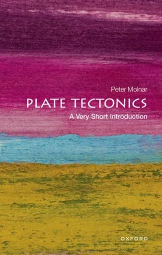 Plate Tectonics - Peter  Molnar