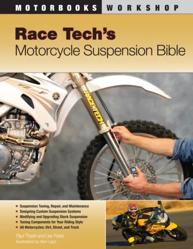 Race Tech's Motorcycle Suspension Bible - Lee Parks, Paul Thede