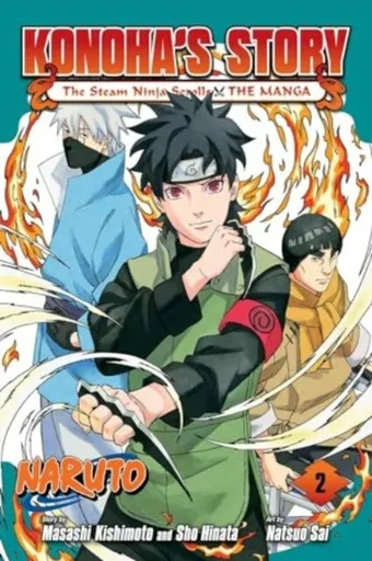 Naruto: Konoha´s Story-The Steam Ninja Scrolls: The Manga, Vol. 2 - Masaši Kišimoto