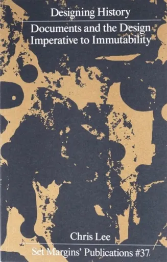 Designing History - Chris Lee