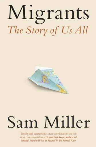 Migrants - Sam Miller