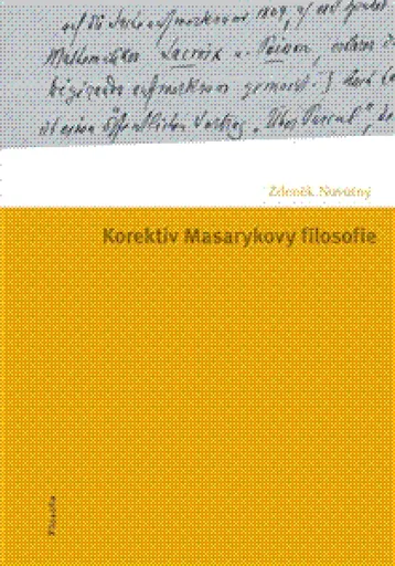 Korektiv Masarykovy filosofie - Zdeněk Novotný