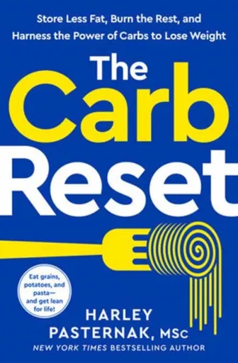 The Carb Reset - Harley Pasternak