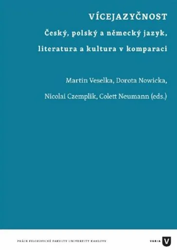Vícejazyčnost - Martin Veselka, Dorota Nowicka, Nicolai Czemplik, Colett  Neumann