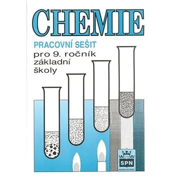 Chemie pro 9. ročník základní školy Pracovní sešit (80-7235-094-3)