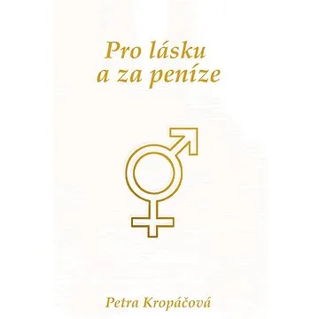 Pro lásku a za peníze (999-00-020-6202-5)
