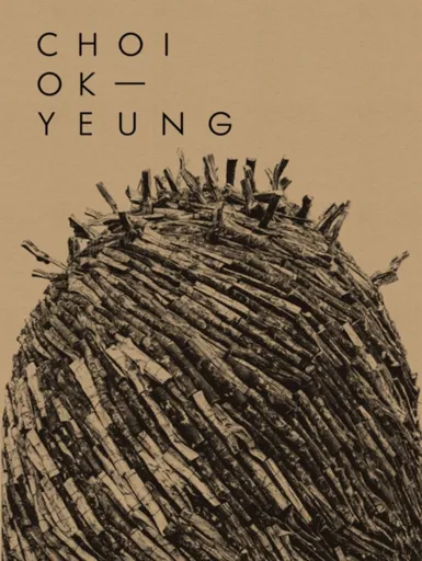 Choi Ok Yeung: Art & Nature
