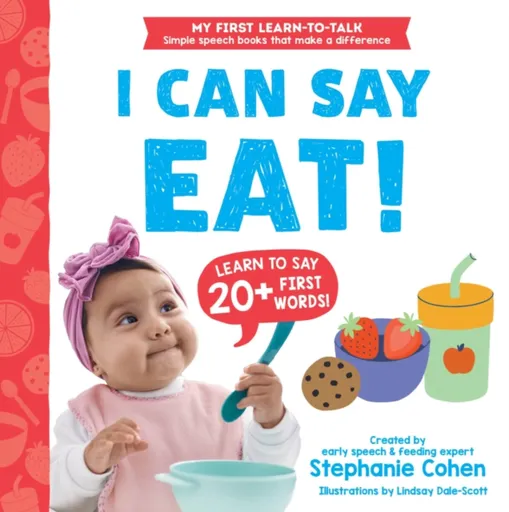 I Can Say Eat! - Stephanie Cohen