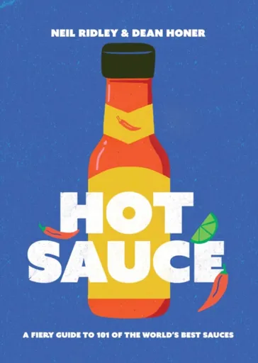 Hot Sauce - Neil Ridley, Dean Honer