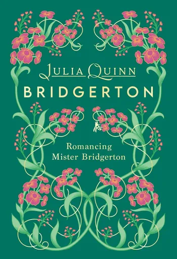 Romancing Mister Bridgerton Deluxe Collector's Edition - Julia Quinnová