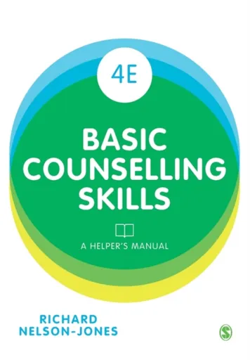 Basic Counselling Skills - Richard Nelson-Jones
