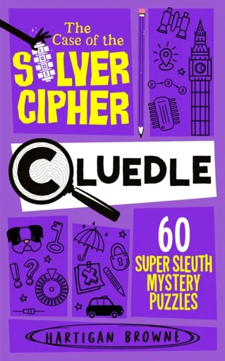 Cluedle - The Case of the Silver Cipher - Browne Hartigan