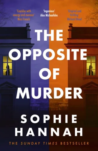 The Opposite of Murder - Sophie Hannahová