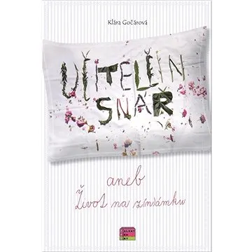 Učitelčin snář aneb život na z(n)ámku (978-80-7629-033-4)