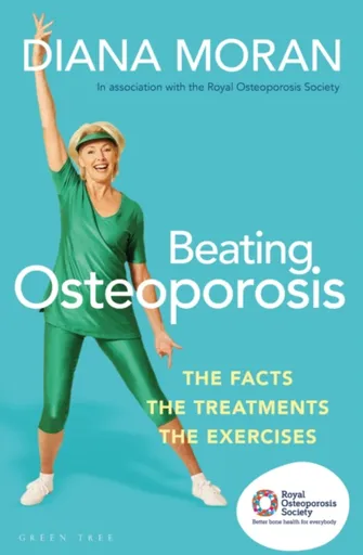 Beating Osteoporosis - Diana Moran