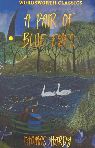 A Pair of Blue Eyes - Thomas Hardy