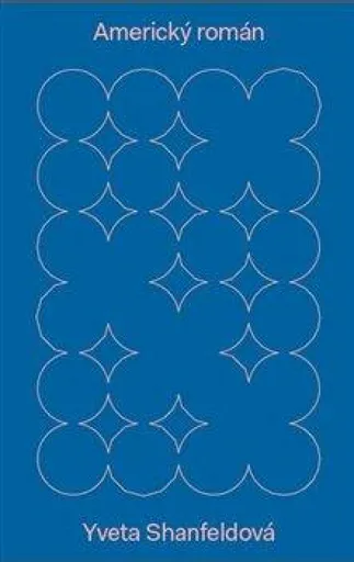 Americký román - Yveta Shanfeldová