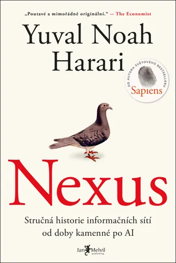 Nexus - Stručná historie informačních sítí od doby kamenné po AI - Yuval Noah Harari