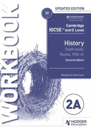 Cambridge IGCSE and O Level History Workbook 2A - Depth study: Russia, 1905â€“41 2nd Edition - Benjamin Harrison