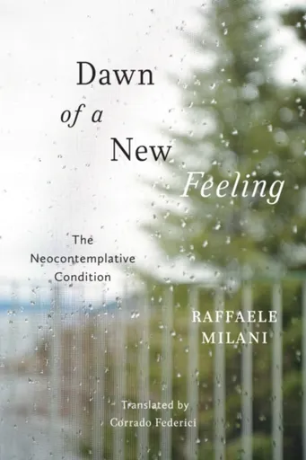 Dawn of a New Feeling - Raffaele Milani