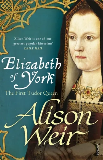 Elizabeth of York - Alison Weirová