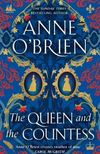 The Queen and the Countess - Anne O'Brien