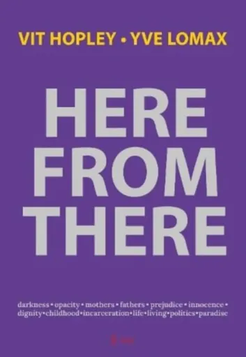 Here from There - Vit Hopley, Yve Lomax
