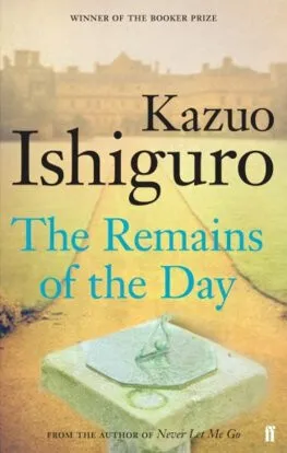 The Remains of the Day - Kazuo Ishiguro