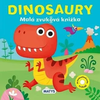 Malá zvuková knižka: Dinosauri