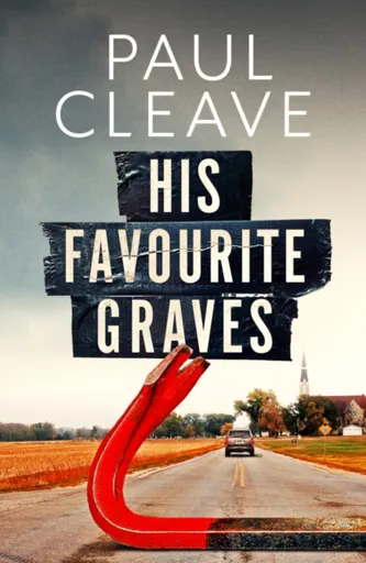 His Favourite Graves - Paul Cleave