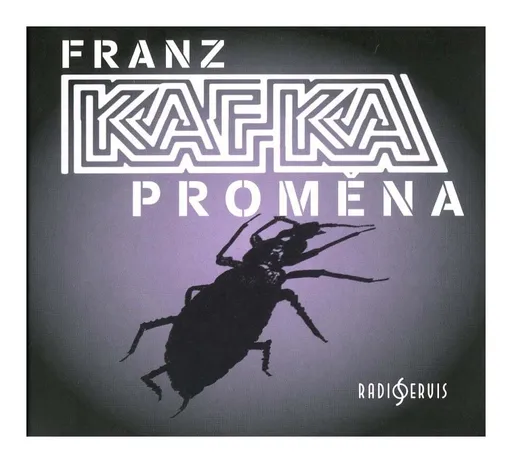 Proměna (Franz Kafka-Různí interpreti) (CD) - rozhlasová dramatizace