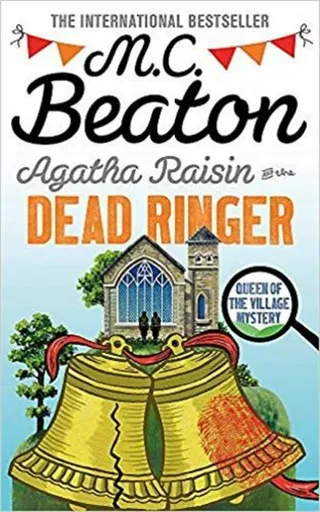 Agatha Raisin and the Dead Ringer - M.C. Beaton
