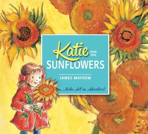 Katie and the Sunflowers - Mayhew James