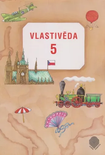 Vlastivěda pro 5. ročník ZŠ - Učebnice - Věra Danielovská, Karel Tupý