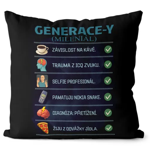 Polštář Generace Y – Mileniálové – nastavení (Velikost: 40 x 40 cm)