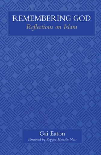 Remembering God - Gai Eaton