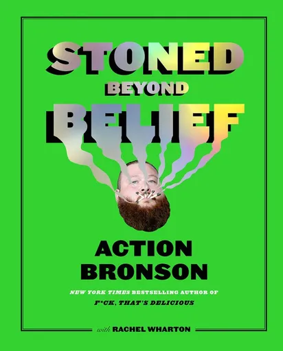 Stoned Beyond Belief - Action Bronson, Rachel Wharton