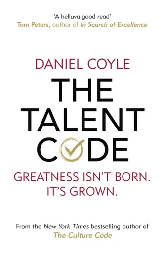 The Talent Code - Daniel Coyle