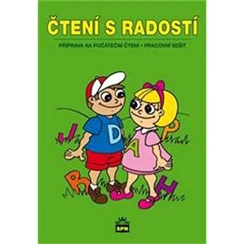 Čtení s radostí: Příprava na počáteční čtení (978-80-7235-521-1)