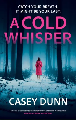 A Cold Whisper - Casey Dunn
