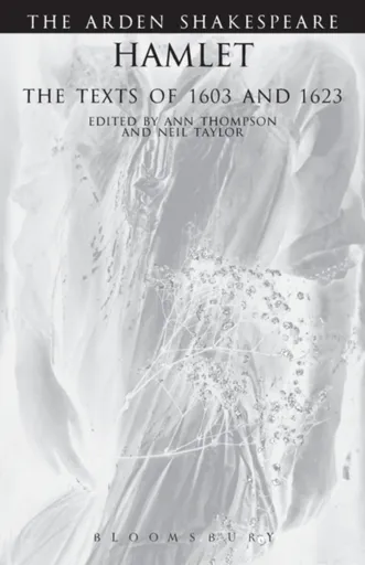 Hamlet: The Texts Of 1603 And 1623 - William Shakespeare