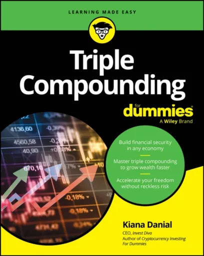 Triple Compounding For Dummies - Kiana Danial