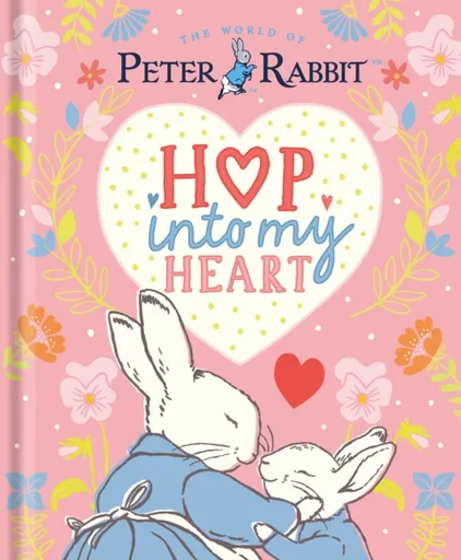 Peter Rabbit: Hop Into My Heart - Beatrix Potterová