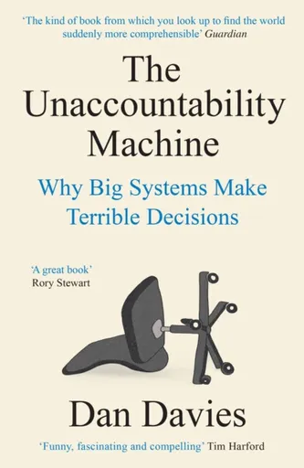 The Unaccountability Machine - Davies Dan