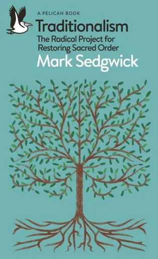 Traditionalism - Mark Sedgwick
