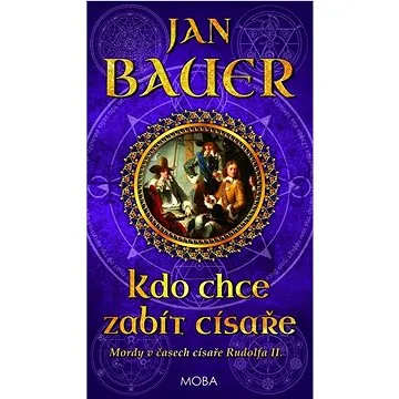 Kdo chce zabít císaře (978-80-279-0255-2)